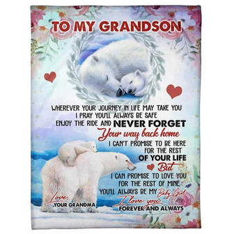 To My Grandson - You ll Always be My Baby Girl I Love You Forever and Always Blanket Gift For Grandson From Grandma - Thegiftio UK