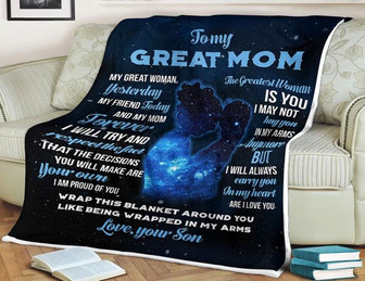 To My Great Mom My Great Woman Yesterday Blanket Gift For Mom From Son Birthday Gift Home Decor Bedding Couch Sofa Soft - Thegiftio UK