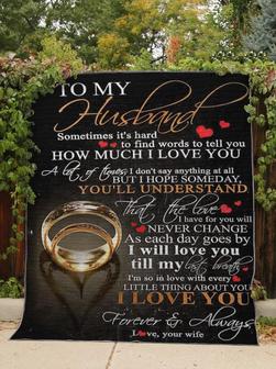 To My Husband Blanket, Sometimes It's Hard To Find Words To Tell You. Gift For Husband Family Home Decor Bedding Couch - Thegiftio UK