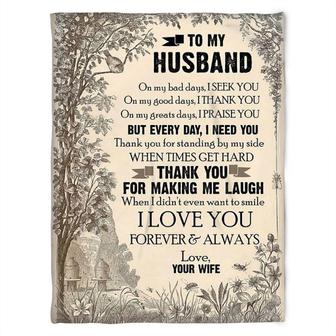 To My Husband Blanket, When I Didn't Even Want To Smile. Gift For Husband Family Home Decor Bedding Couch Sofa Soft - Thegiftio UK