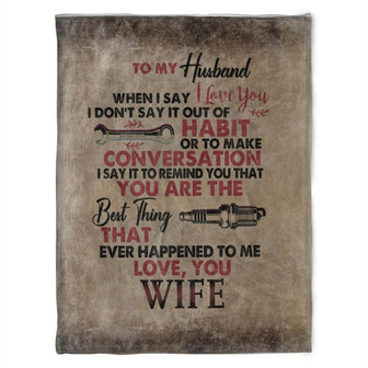 To My Husband Blanket, You Are The Best Thing That Ever Happened To Me.Gift For Husband Family Home Decor Bedding Couch - Thegiftio UK