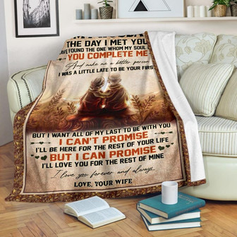 To My Husband Blanket, I Have Dound The One Whom My Soul Loves You Complete Me Gift For Husband From - Thegiftio UK