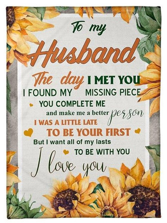 To My Husband The Day I Met You i Found My Missing Piece, Sunflower Fleece Blanket For Valentine's Day Home Decor - Thegiftio UK