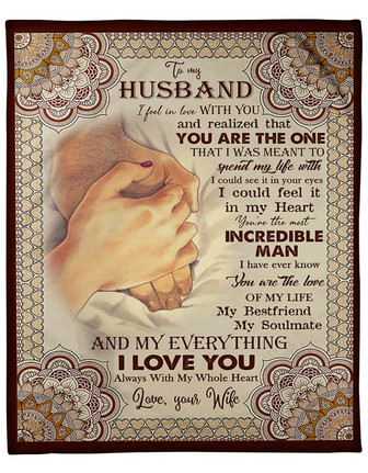 To My Husband I Feel In Love With You And Realized That You Are The One Gift For Husband From Wife On - Thegiftio UK