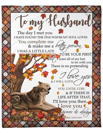 To My Husband I Have Found The One Whom My Soul Loves, Wolf Couple Fleece Blanket Gift For Husband Home Decor - Thegiftio UK