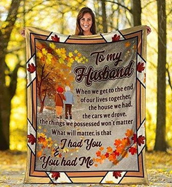 To My Husband, I Had You, Soft Blanket, Fleece Blanket,Gift For Husband For Valentine's Day Home Decor Bedding Couch - Thegiftio UK