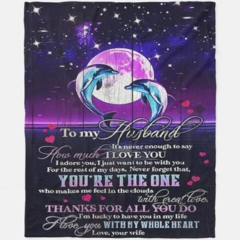 To My Husband It's Never Enough To Say How Much I Love You Fleece Blanket Gift For Husband From Wife Home Decor - Thegiftio UK