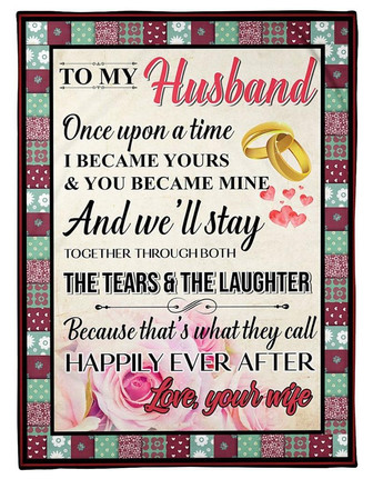 To My Husband, I Became Your And You Became Mine Fleece Blanket,Gift For Husband For Valentine's Day Home Decor - Thegiftio UK