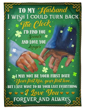 To My Husband, I Wish I Could Turn Back The Clock,Soft Blanket, Fleece Blanket,Gift For Husband For Valentine's Day - Thegiftio