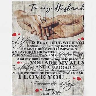 To My Husband Life Is Beautiful With You Lovely Fleece Blanket Gift For Husband From Wife To Husband Home Decor - Thegiftio UK