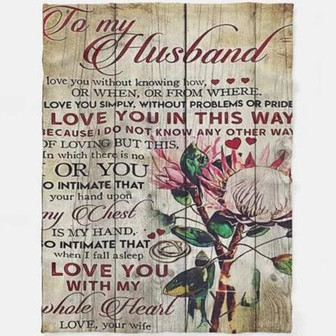 To My Husband Love You In This Way Fleece Blanket Gift For Husband From Wife Home Decor Bedding Couch Sofa Soft - Thegiftio UK