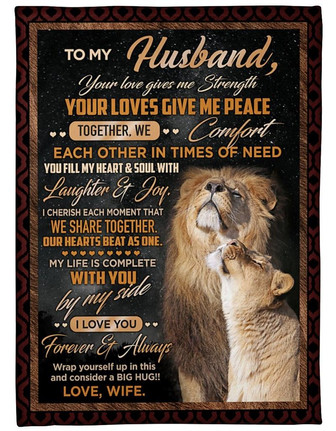 To My Husband Your Loves Give Me Peace, Couple Lion Fleece Blanket Gift For Valentine's Day Home Decor Bedding Couch - Thegiftio UK