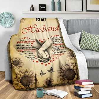 To My Husband, Sunflower and Butterfly To My Husband Once Upon A Time God Blessed The Broken Road Fleece - Thegiftio UK