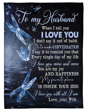 To My Husband When I Tell You I Love You,Soft Blanket, Fleece Blanket,Gift For Husband Home Decor Bedding Couch - Thegiftio UK