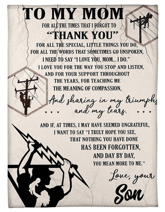 To My Lineman Mom, Thank For Your Support And Teaching Fleece Blanket Home Decor Bedding Couch Sofa Soft Gift From Son - Thegiftio UK