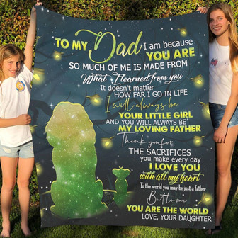 To My Lion Dad I Am Because You Are Blanket Gift For Dad From Daughter Birthday Gift Home Decor Bedding Couch Sofa Soft - Thegiftio UK