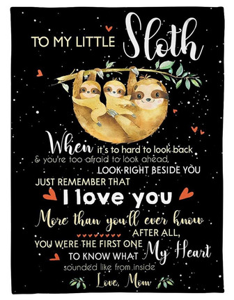 To My Little Sloth Just Remember That I Love You Fleece Blanket Home Decor Gift For Family Friend Birthday Gift - Thegiftio UK