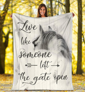 Live Like Someone Left The Gate Open Horse Fleece Blanket Great Blanket Gifts for Birthday Christmas Thanksgiving - Thegiftio UK