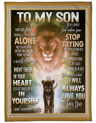 To My Love Son Never Feel that You Are Alone Fleece Blanket Birthday Gift Family Gift Gift For Son Gift From Dad To Son - Thegiftio UK
