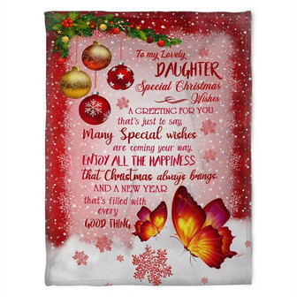 To My Lovely Daughter, Special Christmas Wishes, Fleece Blanket.Gift For Daughter Birthday Gift Home Decor Bedding Couch - Thegiftio UK