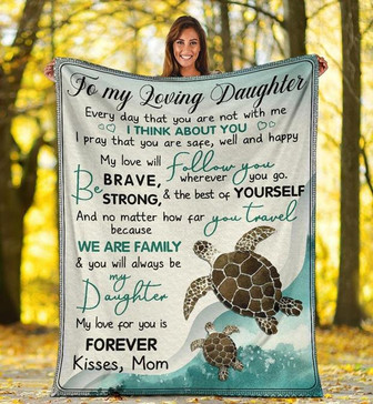To My Loving Daughter Every Day That You Are Not With Me Sea Turtle Blanket Gift for Daughter From Mom Birthday Gift - Thegiftio UK