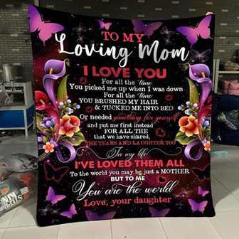 To My Loving Mom Flower And Butterfly You Are The World Gift From Daughter Fleece Blanket Home Decor Bedding Couch - Thegiftio UK