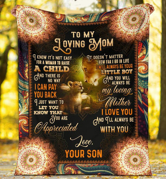 To My Loving Mom It's Not Easy For A Woman To Raise A Child, Lion Mandala Fleece Blanket Home Decor Gift From Son - Thegiftio UK