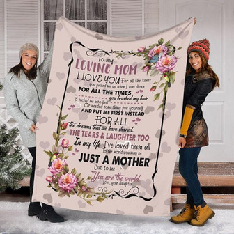 To my Loving Mom Rose Flower Fleece Blanket, Just A Mother But To Me You Are The World, Gift For Mom Family Home Decor - Thegiftio UK