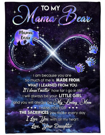 To My Mama Bear I Am Because You Are Purple Blanket Gift For Mom From Daughter Birthday Gift Home Decor Bedding Couch - Thegiftio