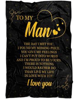To My Man The Day I Met You Blanket Gift For Man Husband Boyfriend From Wife Girl Friend Family Gift Home Decor - Thegiftio UK