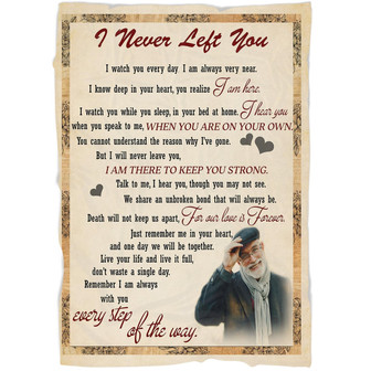 Memorial Blanket - Personalized Memorial Blanket I Never Left You, Remembrance Fleece Blanket Home Decor Bedding Couch Sofa Soft And Comfy Cozy Memorial Gift - Thegiftio UK