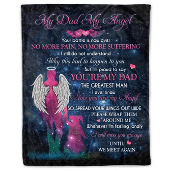 Memorial Blanket - My Dad My Angel I Will Meet You Always Memorial Blanket Gift From Daughter Home Decor Bedding Couch Sofa Soft and Comfy Cozy - Thegiftio UK