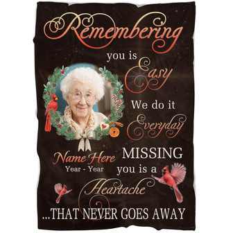 Memorial Blanket - Personalized Memorial Blanket, Remembering You Is Easy Fleece Blanket Home Decor Bedding Couch Sofa Soft And Comfy Cozy, Memorial Gift - Thegiftio UK