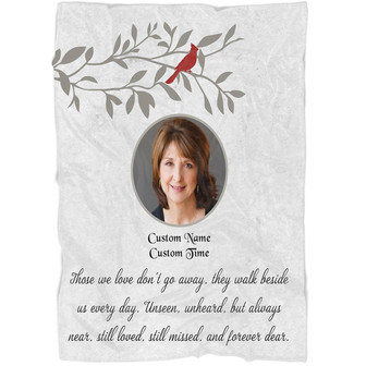 Memorial Blanket - Personalized Those We Love Don't Go Away, They Walk Beside Us Every Day Fleece Blanket Home Decor Bedding Couch Sofa Soft And Comfy Cozy, Memorial Gift - Thegiftio UK