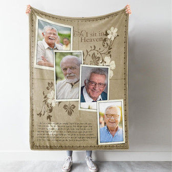 Memorial Blanket - As I Sit In Heaven Custom 4 Photos Blanket Memorial - Thegiftio UK