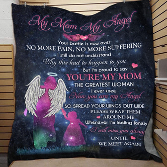 Memorial Blanket - My Mom My Angel I Will Meet You Always Memorial Blanket Gift From Daughter Home Decor Bedding Couch Sofa Soft and Comfy Cozy - Thegiftio UK