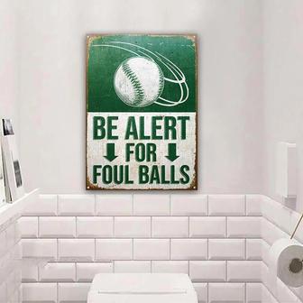 Metal Sign- Baseball Be Alert For Foul Balls Green Rectangle Metal Sign - Thegiftio UK