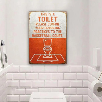 Metal Sign- Basketball This Is A Toilet Restroom Orange Rectangle Metal Sign - Thegiftio UK