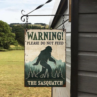 Metal Sign- Camping Do Not Feed The Sasquatch Rectangle Metal Sign Nice Design - Thegiftio UK