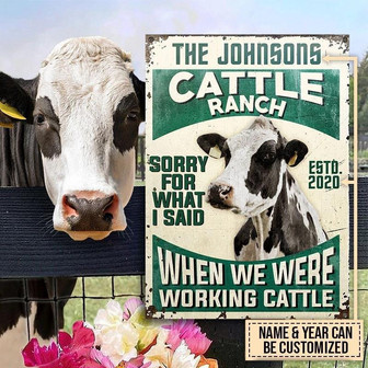 Metal Sign- Dairy Cattle Sorry For What I Said Green Rectangle Metal Sign Custom Name - Thegiftio UK