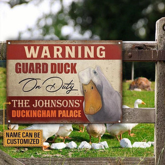 Metal Sign- Duck Warning Guard Duck On Duty Rectangle Metal Sign Custom Name - Thegiftio