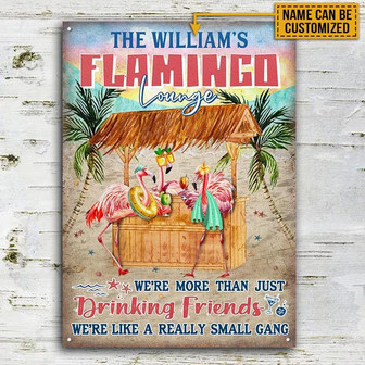 Metal Sign- Flamingo Lounge We're Like A Really Small Gang Rectangle Metal Sign Custom Name - Thegiftio UK