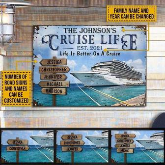 Metal Sign- Giant Cruise Life Is Better Road Signs Rectangle Metal Sign Custom Name And Number - Thegiftio UK