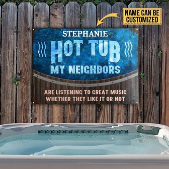Metal Sign- Hot Tub My Neighbors Blue Rectangle Metal Sign Custom Name Nice Style - Thegiftio UK