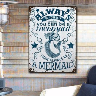 Metal Sign- Mermaid Always Be Yourself Rectangle Metal Sign Blue Hand Drawn Design - Thegiftio UK