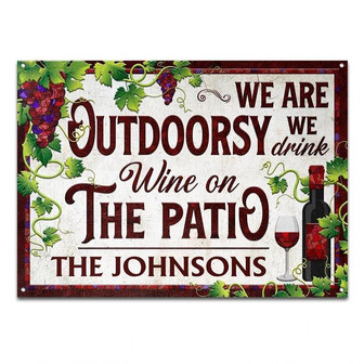 Metal Sign- We Are Outdoorsy Grapes And Wine Rectangle Metal Sign Custom Name - Thegiftio