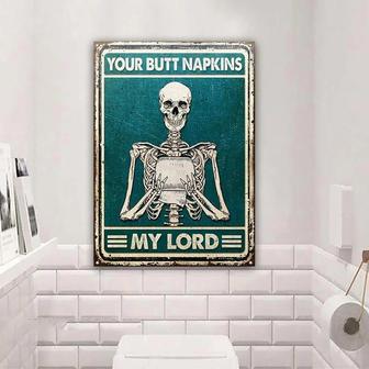 Metal Sign- Pretty Skeleton Your Butt Napkins My Lord Rectangle Metal Sign - Thegiftio UK
