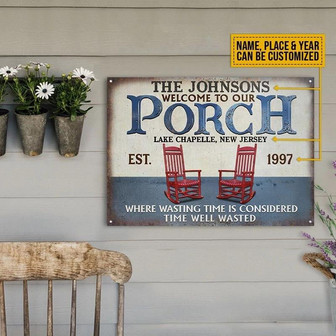 Metal Sign- Red Chairs Porch Time Well Wasted Rectangle Metal Sign Custom Name Place Year - Thegiftio UK
