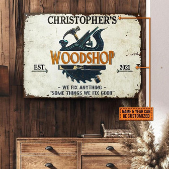 Metal Sign- Rustic Carpenter Some Things We Fix Good Rectangle Metal Sign Custom Name Year - Thegiftio