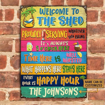 Metal Sign- The Shed What Happens Here Stays Here Colorful Rectangle Metal Sign Custom Name - Thegiftio UK